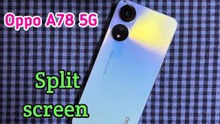 How To Enable Split Screen Oppo A78 5G, Dual Screen Create Oppo A78 5G,  Split Screen