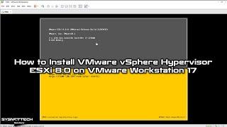 How to Install VMware vSphere Hypervisor ESXi 8.0 on VMware Workstation 17 | Quick Install Guide!