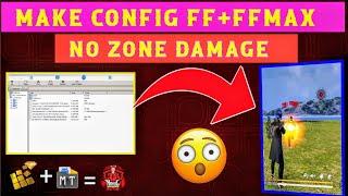 HOW TO MAKE CONFIG FF+FFMAX NO ZONE DAMAGE