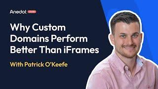 Anedot Learn: Why Custom Domains Perform Better Than iFrames (Embedded Forms)