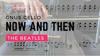 THE BEATLES - Now and then for cello and piano (COVER)