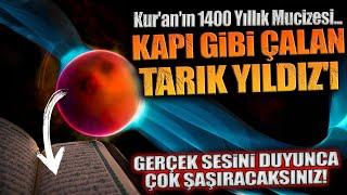 Kur'an'ın 1400 Yıllık Mucizesi... KAPI GİBİ ÇALAN TARIK YILDIZ'ı