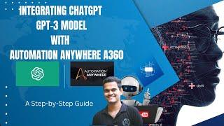 Integrating ChatGPT with Automation Anywhere: A Step-by-Step Guide