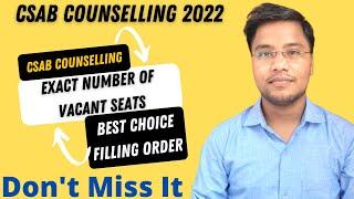 CSAB Counselling Exact Number of Vacant Seats | CSAB Best Choice Filling Order #csabcounselling