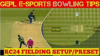 RC24™ GEPL Bowling Tips | E-Sports Bowling Tips | Real Cricket 24 Fielding Preset