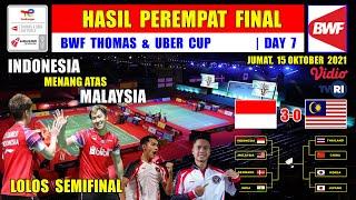 HASIL PEREMPAT FINAL THOMAS UBER CUP 2021 ~ INDONESIA VS MALAYSIA Thomas Cup 2021 Day 7
