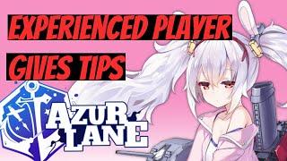 Experienced Player gives tips for beginners - Azur Lane