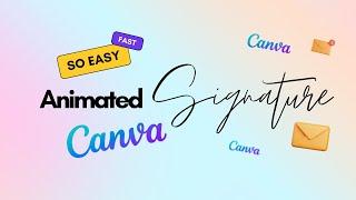 Create an animated Email Signature in Minutes: Easy Canva Tutorial