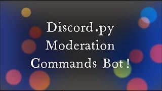 Discord.py Moderation Commands