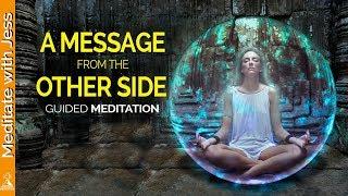 A Message From The Other Side - Guided Meditation