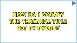 Ubuntu: How do I modify the terminal title set by byobu?