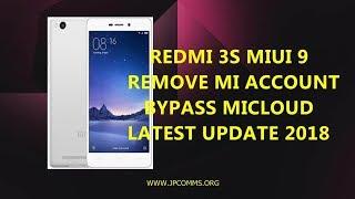 REMOVE MI ACCOUNT-BYPASS MICLOUD REDMI 3S MIUI 9 UPDATE 2018