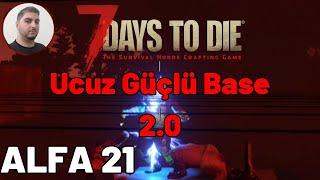 7 Days To Die ALFA 21 Ucuza Güçlü Hord Base 3 | Nasıl Yapılır  | Nasıl Yapılır