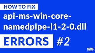 api-ms-win-core-namedpipe-l1-2-0.dll Missing Error Fix | #2 | 2020