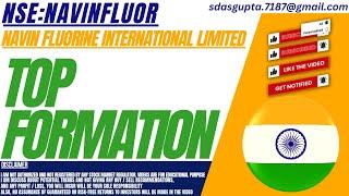 TOP FORMATION : NAVIN FLUORINE SHARE