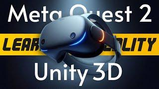How to Learn VR in 2024 with Unity3D and Meta SDK on Meta Quest Step-By Step [Part 1]