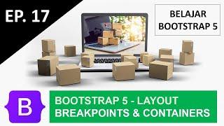 Belajar Bootstrap 5 - Layout - Breakpoints dan Containers