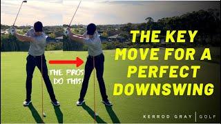 THE KEY MOVE FOR A PERFECT DOWNSWING