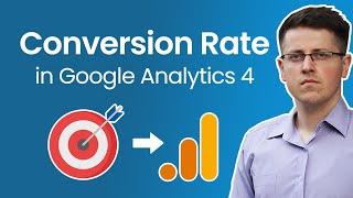 Conversion rate in Google Analytics 4 || GA4 conversion rate
