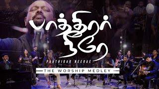 PAATHIRAR NEERAE - The Worship Medley | Robert Roy | 4K