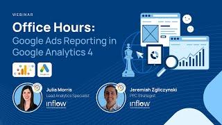 Office Hours: Google Analytics 4 & Google Ads