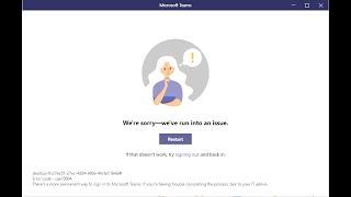 Microsoft Teams: We’re sorry – we’ve run into an issue [Fixed]