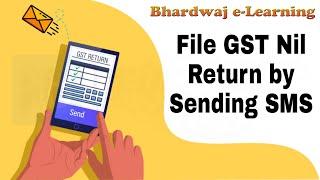 File GST Nil Return by Sending SMS