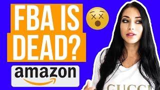 Is Amazon FBA Dead?  (Watch This Before You Quit)