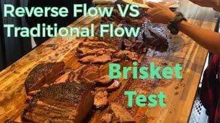 Reverse Flow VS. Traditional Flow Brisket Test