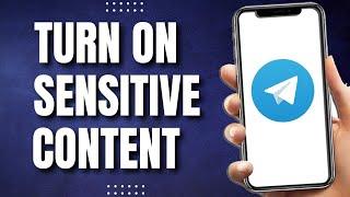 How To Enable Sensitive Content On Telegram (2023)