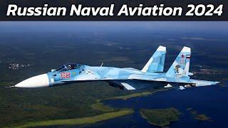 Russian Naval Aviation 2024 | Aircraft Fleet