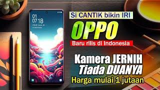 KAMU PASTI SUKA! 5 HP Oppo terbaru 2024 dan harganya