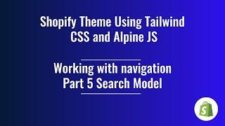 15. Shopify Theme Development - Working with navigation chapter 5 (Search popup)