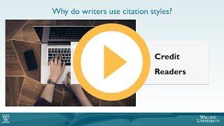 Why Do Writers Use Citation Styles?*