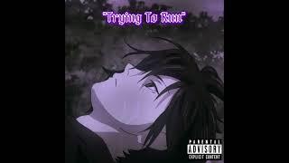 Yung Risx - Trying To Run (Prod. Lostbeatz)