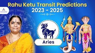 Rahu -Ketu Transit Predictions for Aries Moon Sign 2023 | Rahu -Ketu Transit 2023-2025