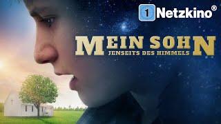 Mein Sohn – Jenseits des Himmels (FAMILIENFILM in voller Länge, neue Filme 2021 Deutsch komplett)