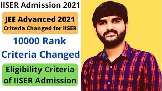 Important Notice for IISER | IISER Admission Process 2021 | JEE Advanced 2021 | IISER  Aptitude Test