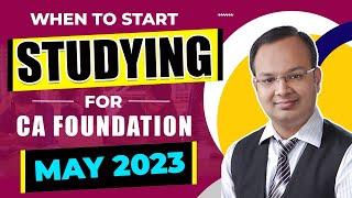 When to Start Studying for CA Foundation May 2023 #shorts