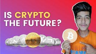 The Future of Cryptocurrency | Must Watch for every Crypto Investor! - Sujal Jethwani