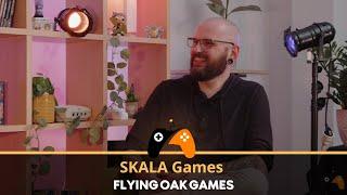 Skala Games Interview avec Flying Oak Games