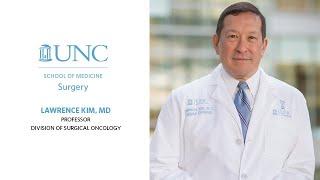 UNC Surgery Profile: Lawrence Kim, MD (Altering the Course of a Disease)