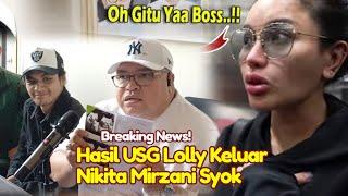 KAGET! Hasil USG Lolly Mengejutkan Nikita Mirzani Ngamuk Vadel Dipenjara