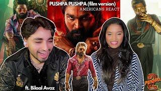 PUSHPA PUSHPA Film Version Song Reaction | Allu Arjun | Pushpa 2 | Americans React @bilaalavaz7159