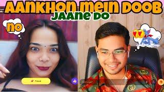 AANKHON MEIN DOOB JAANE DO || noughty girl || FLIRTING WITH STRANGER GIRL