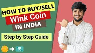 How to Buy / Sell Wink Coin in India - 2021 || India mai Wink Coin kaise buy kare