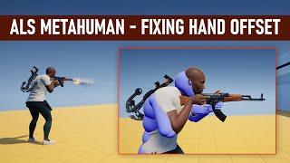 Unreal Engine 5 - ALS Metahuman retarget - Fixing Hand Offsets (ALS #181)