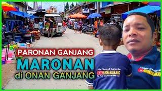 PARONAN GANJANG Maronan di ONAN GANJANG - Pasombu Sihol tu Huta Hatubuan