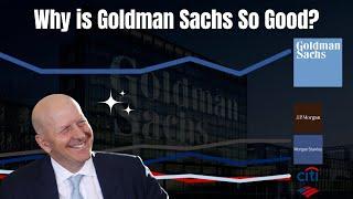 Why Is Goldman Sachs The Best Investment Bank In The World?