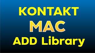 Kontakt add library mac
